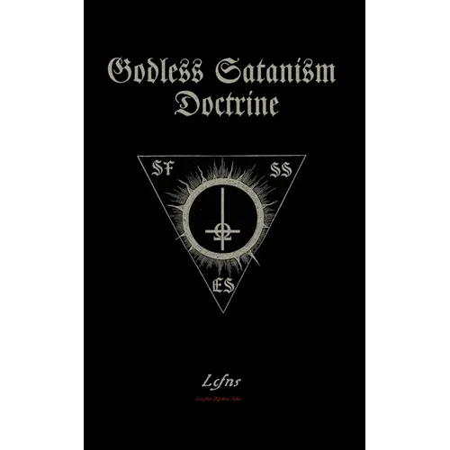 Godless Satanism Doctrine: Satanic Nihilism Book - Paperback