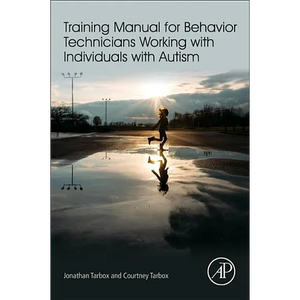 Training Manual for Behavior Technicians Working with Individuals with Autism - Paperback