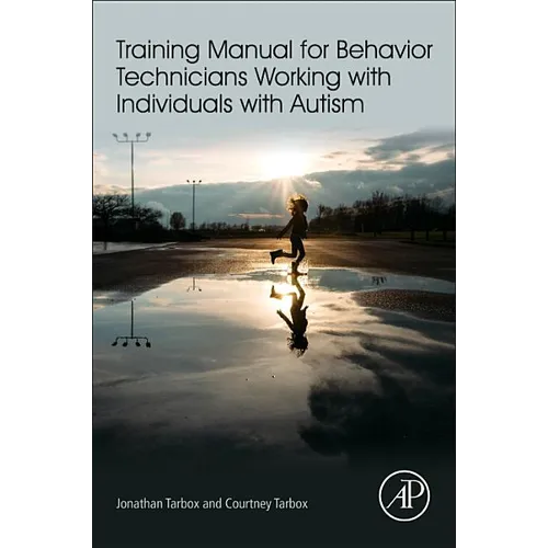 Training Manual for Behavior Technicians Working with Individuals with Autism - Paperback