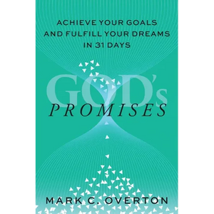 Promises: Achieve Your Goals and Fulfill Your Dreams in 31 Days - Paperback