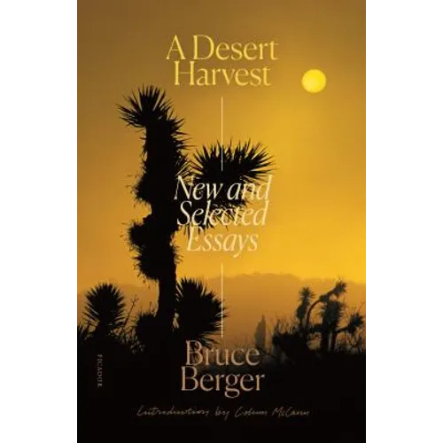 A Desert Harvest: New and Selected Essays - Paperback