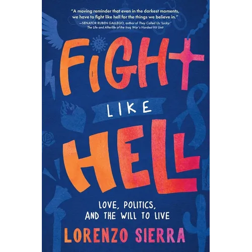 Fight Like Hell: Love, Politics, and the Will to Live - Paperback