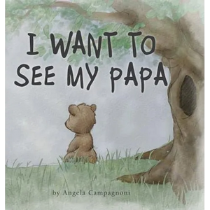I Want to See my Papa - Hardcover