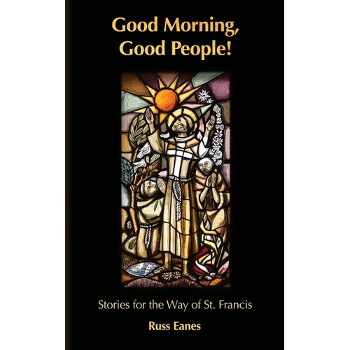Good Morning, Good People! - Paperback
