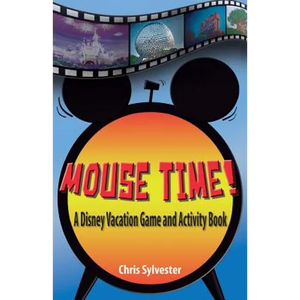 Mouse Time!: A Disney Vacation Game and Activity Book - Paperback