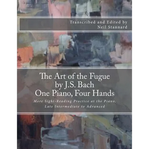 The Art of the Fugue by J.S. Bach, One Piano Four Hands: More Sight-Reading Practice at the Piano, Late Intermediate to Advanced - Paperback