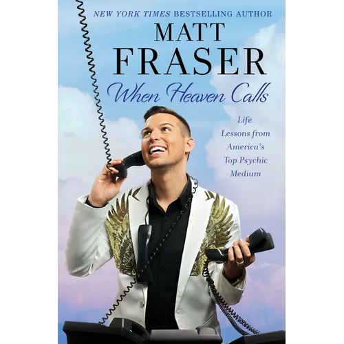 When Heaven Calls: Life Lessons from America's Top Psychic Medium - Paperback