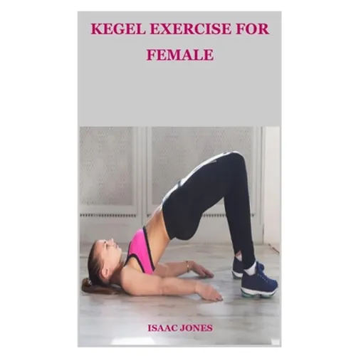 Kegel Exercise for Female - Paperback