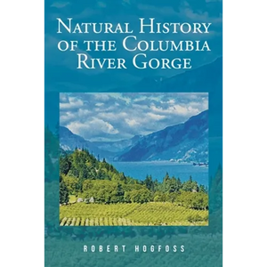 Natural History of the Columbia River Gorge - Paperback