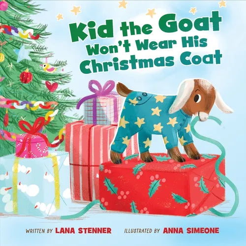 Kid the Goat Won't Wear His Christmas Coat - Board Book