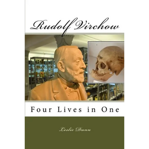 Rudolf Virchow: Four Lives in One - Paperback