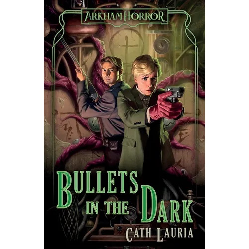 Bullets in the Dark: An Arkham Horror Novel - Paperback
