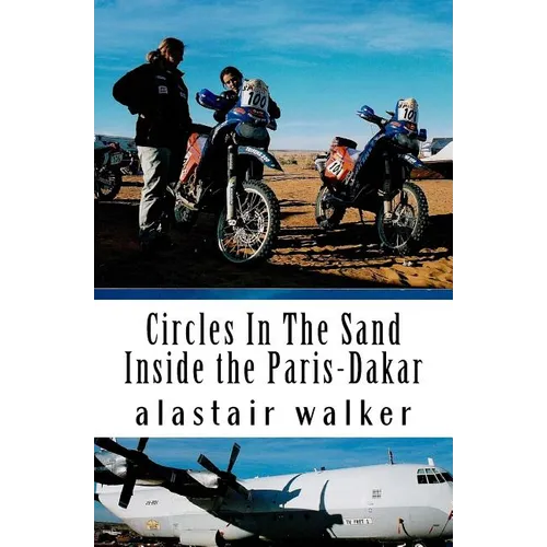 Circles In The Sand: Inside the Paris-Dakar Rally - Paperback
