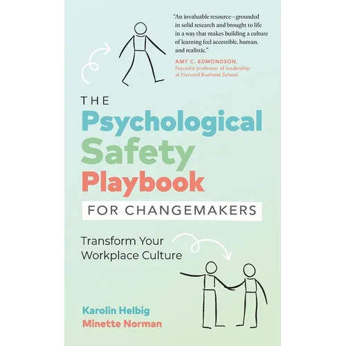 The Psychological Safety Playbook for Changemakers - Paperback