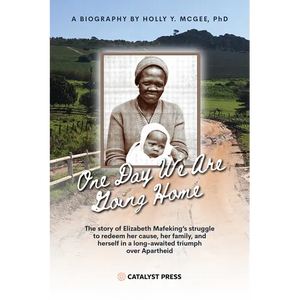 One Day We Are Going Home: Radical Antiapartheid Internationalism and Exile - Paperback