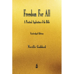 Freedom For All: A Practical Application of the Bible - Paperback