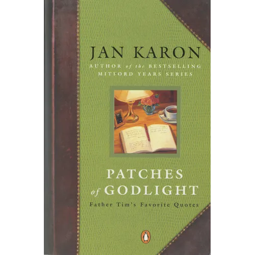Patches of Godlight: Father Tim's Favorite Quotes - Paperback