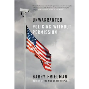 Unwarranted: Policing Without Permission - Paperback