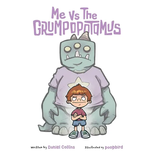Me Vs. The Grumpopotamus - Hardcover