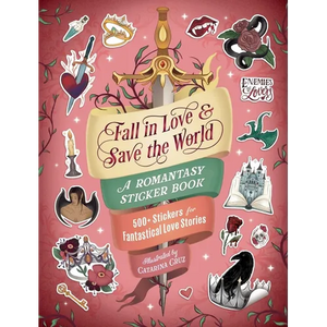Fall in Love & Save the World: A Romantasy Sticker Book - Paperback