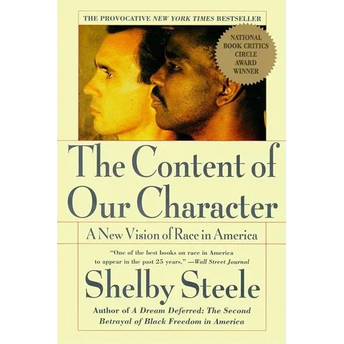 The Content of Our Character: A New Vision of Race in America - Paperback