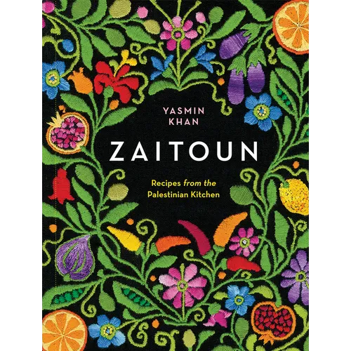 Zaitoun: Recipes from the Palestinian Kitchen - Hardcover