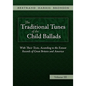 The Traditional Tunes of the Child Ballads, Vol 3 - Hardcover