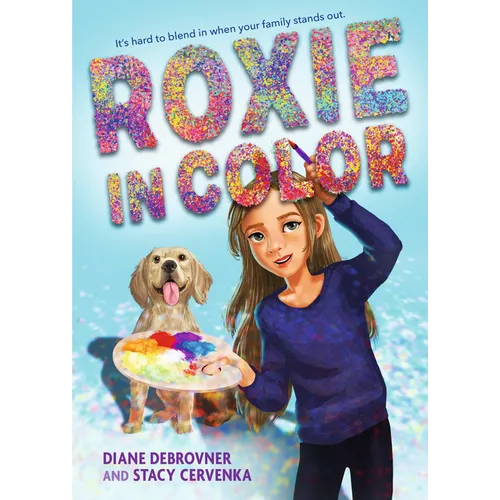 Roxie in Color: (A Heartfelt Story of Friendship, Identity, Blindness, Guide Dog Perspective and Family Life for Middle Grade Readers Ages 9-12) - Hardcover