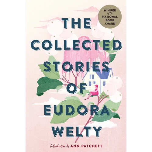 The Collected Stories of Eudora Welty: A Collection - Paperback
