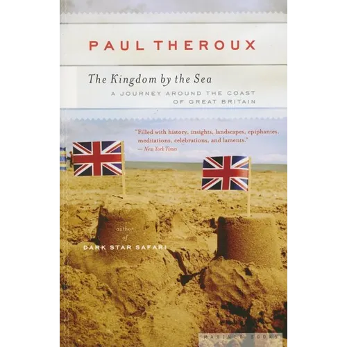 The Kingdom by the Sea: A Journey Around the Coast of Great Britain - Paperback