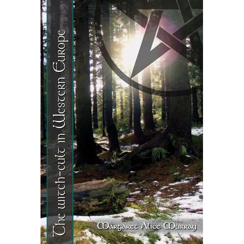 The Witch-Cult in Western Europe - Paperback