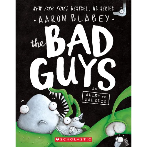 The Bad Guys in Alien Vs Bad Guys (the Bad Guys #6): Volume 6 - Paperback