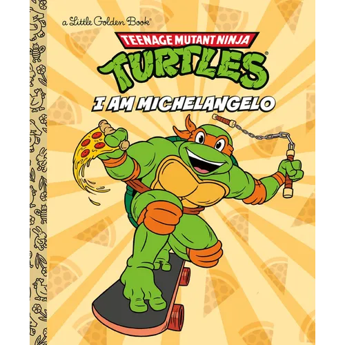 I Am Michelangelo (Teenage Mutant Ninja Turtles) - Hardcover