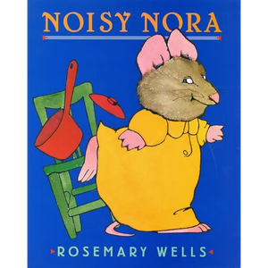 Noisy Nora - Hardcover