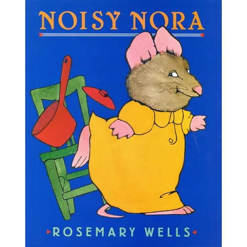Noisy Nora - Hardcover