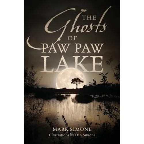 The Ghosts of Paw Paw Lake - Paperback