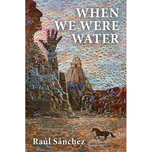 When We Were Water - Paperback