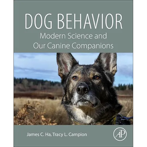 Dog Behavior: Modern Science and Our Canine Companions - Paperback
