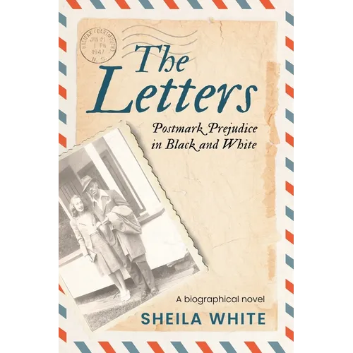 The Letters: Postmark Prejudice in Black and White - Paperback