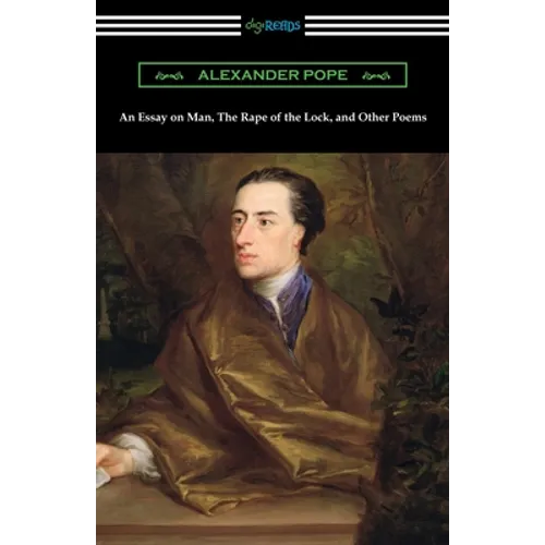An Essay on Man, The Rape of the Lock, and Other Poems - Paperback