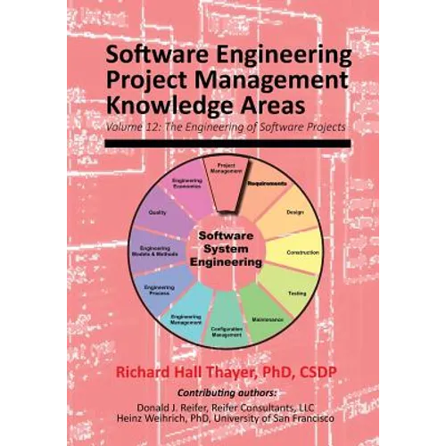 Software Engineering Project Management Knowledge Areas: Volume 12: The Engieering of Software Projects - Paperback