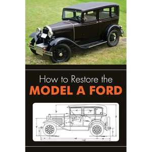 How to Restore the Model A Ford - Paperback