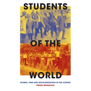 Students of the World: Global 1968 and Decolonization in the Congo - Paperback