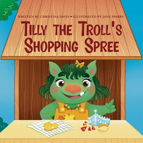 Tilly the Troll's Shopping Spree: An Enchanted Rainbow Realm Book - Paperback