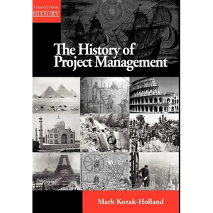 The History of Project Management - Hardcover