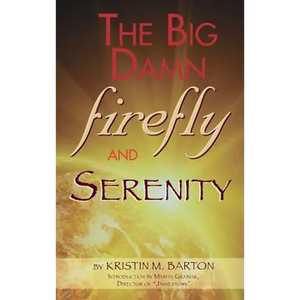 THE BIG DAMN FIREFLY & SERENITY TRIVIA BOOK (hardback) - Hardcover