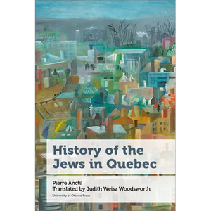 History of the Jews in Quebec - Paperback