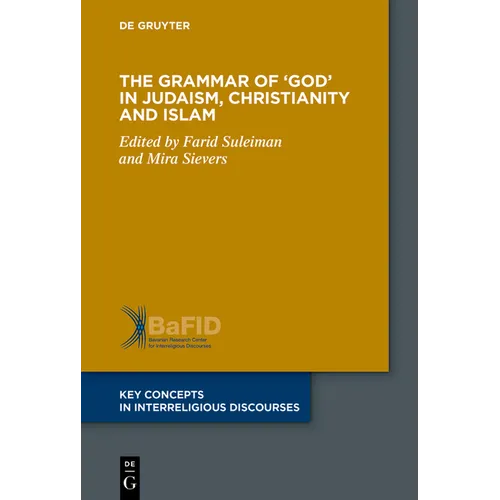The Grammar of 'God' in Judaism, Christianity and Islam - Paperback