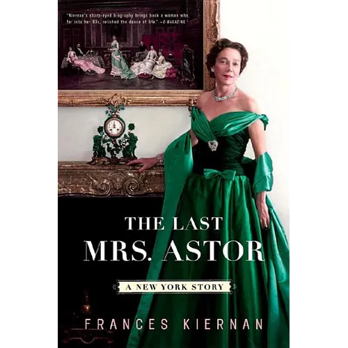 Last Mrs. Astor: A New York Story - Paperback