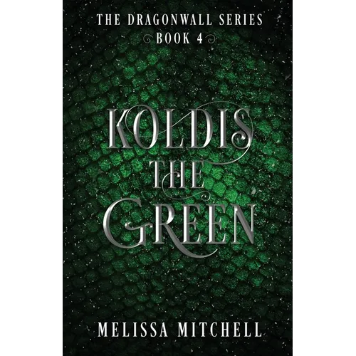 Koldis the Green: A Slow Burn Fantasy Series - Paperback